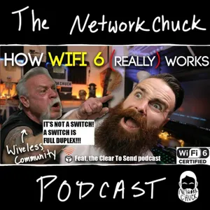 How WiFi 6 (REALLY) works --- Is it a SWITCH? Feat. the Clear to Send Podcast
