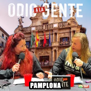 Pamplona: A traición | Odio a la gente