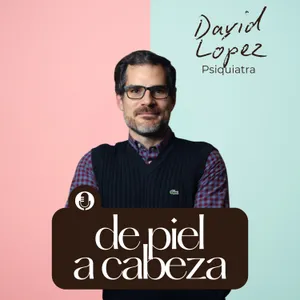 180. Psicofármacos a debate: ¿nos estamos pasando? La ciencia responde con  el psiquiatra David López