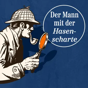 Sherlock Holmes: Der Mann mit der Hasenscharte – Letzte Spur