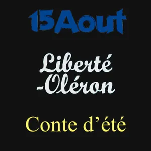 3 films que j'adore : 15 Aout, Liberté-Oléron, Conte d'été
