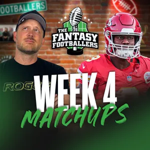 Week 4 Matchups + Start/Sits, Wheel of Shame! - Fantasy Football Podcast for 10/2