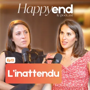 Episode 13 : L'inattendu