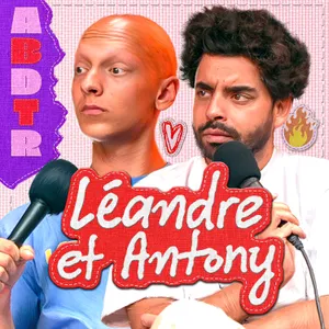 Léandre & Antony : "J'avais pas une nounou j'avais une servante"