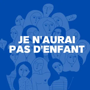 Les femmes qui auraient rêvé être mères｜Je n'aurai pas d'enfant (2/3)