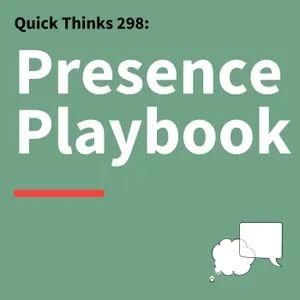 298. Quick Thinks: How to Look Confident, Composed, and Credible