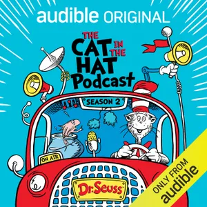 Listen Now— Season 2 of The Cat in the Hat Podcast | 1