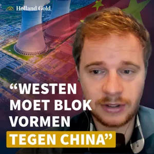 Productiemachine maakt China supermacht | Ron Stoop over gevolgen Westen, monetair systeem en goud