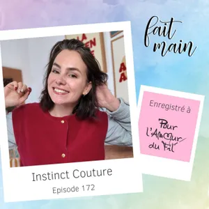 #172 Instinct Couture : de la science au modélisme de mode - LIVE Pour l'amour du fil