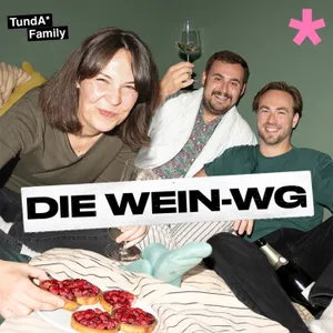 2: DIE WEIN-WG: Sprudel für alle! - mit Special Guest Willi Schlögl