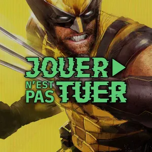 JOUER N'EST PAS TUER - WOLVERINE