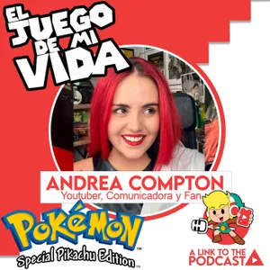 EL JUEGO DE MI VIDA: Andrea Compton - Pokémon Amarillo