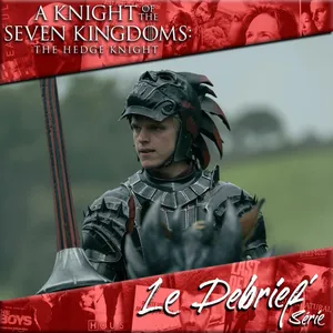 A Knight of the Seven Kingdom - S1