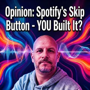 Opinion: Spotify Now Decides Which Bits Of Your Show Are Worth Hearing