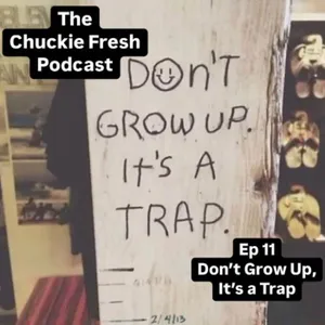 Don't Grow Up, It's a Trap