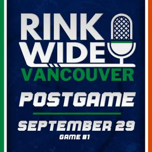 RINK WIDE POSTGAME: Vancouver Canucks at Edmonton Oilers | Game #1  - Sep. 29, 2026