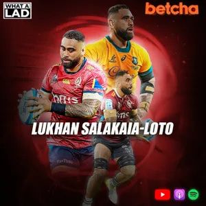 Lukhan Salakaia-Loto - What a Lad