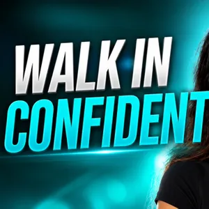 How to Walk Into a Room with Confidence and Presence
