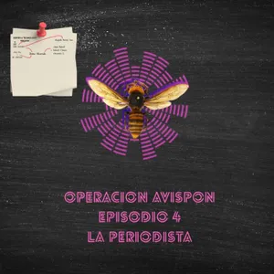 EPISODIO 4 "LA PERIODISTA"
