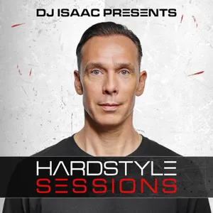 DJ Isaac - Hardstyle Sessions #201 (May 2026)