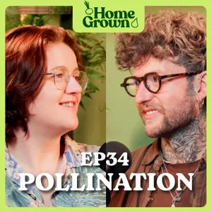 S1 Ep 34: Why Pollination Matters: Biodiversity, Bigger Harvests and Better Blooms!