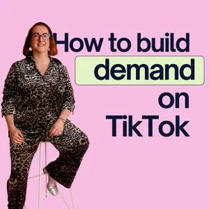 How retailers can build demand on TikTok
