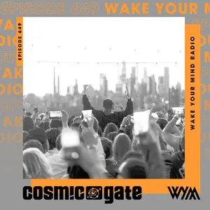 Cosmic Gate - WYM Radio 649