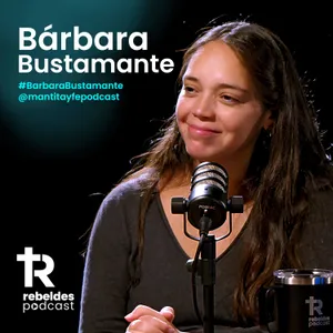 14. La "envidia" que me llevó a Dios: Bárbara Bustamante