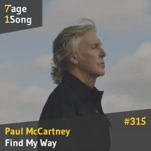 #315 Paul McCartney – Find My Way