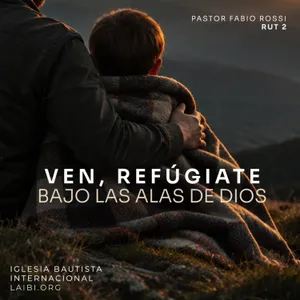 Ven, refúgiate bajo las alas de Dios