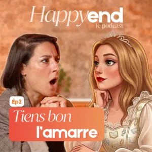 Episode 2 : Tiens bon l'amarre