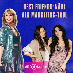 Folge 5 - Best Friends: Nähe als Marketing-Tool