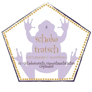 62 - Schokotratsch: Vorweihnachtliches Geplänkel