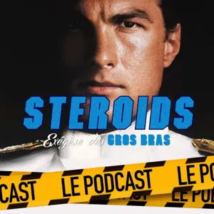 STEROIDS - LE PODCAST : PIÈGE EN HAUTE MER