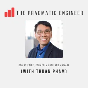 Scaling Uber with Thuan Pham (Uber’s first CTO)