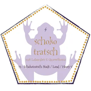 75 - Schokotratsch: Stadt / Land / Harry V