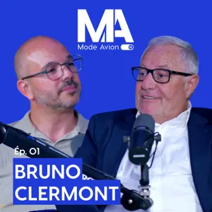 EP01 - BRUNO CLERMONT : DE PILOTE DE CHASSE À GÉNÉRAL & INFLUENCEUR DÉFENSE