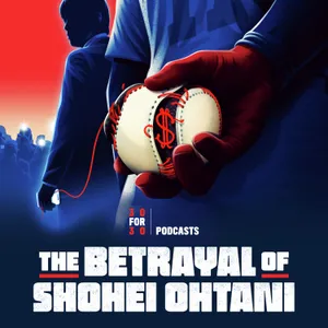 Introducing: The Betrayal of Shohei Ohtani - "The Letter O" | EP 1