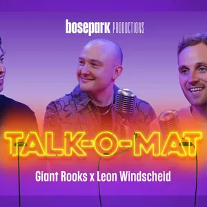 Giant Rooks x Leon Windscheid