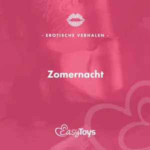 Erotisch Verhaal - Zomernacht