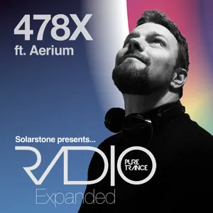 Pure Trance Podcast #478 Expanded (ft. Aerium)