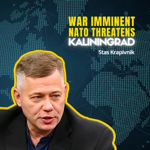 NATO Threatens Kaliningrad: Worst Mistake Yet | Stas Krapivnik