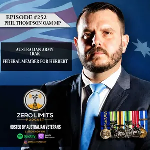 Ep. 252 Phil Thompson OAM MP Australian Army 1RAR - Federal Member For Herbert (PART 1)
