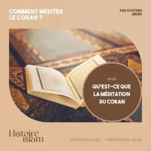 [Rediffusion] Qu'est-ce que la méditation du Coran ?