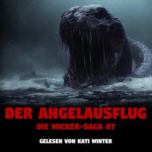 Der Angelausflug - THE WICKER SAGA 07 |🎃 HALLOWEEN SPECIAL 🎃| Horrorgeschichte | Creepypasta