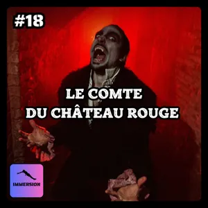 #18 - Le Comte du Château Rouge