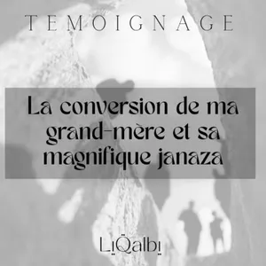 Elle s'est convertie à 96 ans/ Témoignage de la conversion de ma grand-mère et sa magnifique Janaza