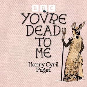 Henry Cyril Paget: the dancing marquess of Anglesey
