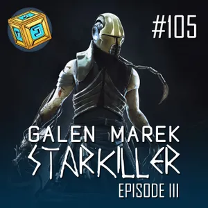 #105 | Galen Marek "Starkiller" – Episode III