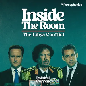 Inside The Room - The Libya Conflict: The Build Up (Part One)